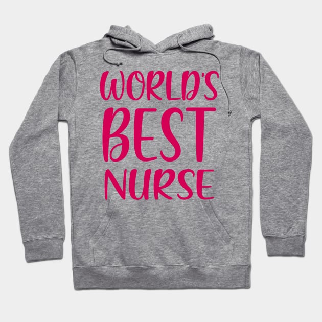 World's Best Nurse Hoodie by colorsplash